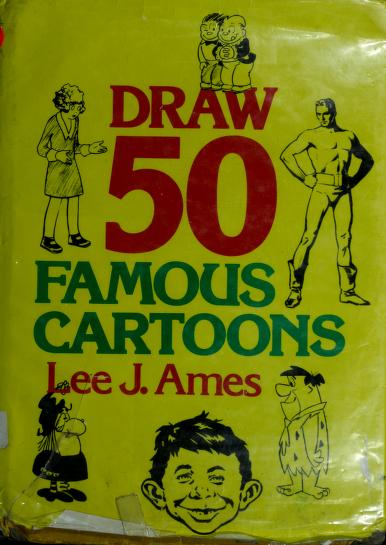 Draw 50 famous cartoons : Lee J. Ames : Free Download, Borrow, and  Streaming : Internet Archive